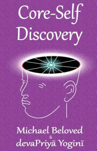 Книга Core-Self Discovery Michael Beloved