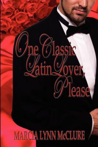 Carte One Classic Latin Lover, Please Marcia Lynn McClure