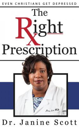 Kniha The Right Prescription Janine Scott