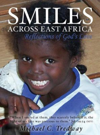 Kniha Smiles Across East Africa: Reflections of God's Love Michael C. Tredway