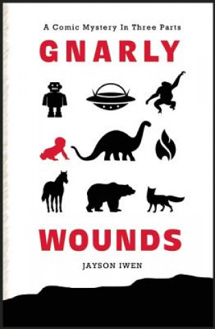 Buch Gnarly Wounds Jayson Iwen