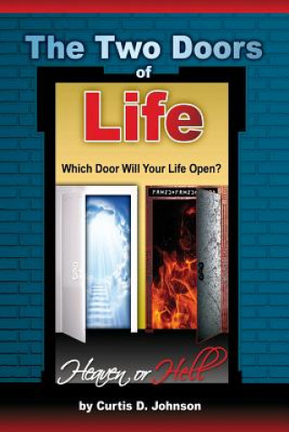 Kniha The Two Doors of Life Curtis D Johnson