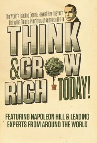 Carte Think and Grow Rich Today Napoleon Hill