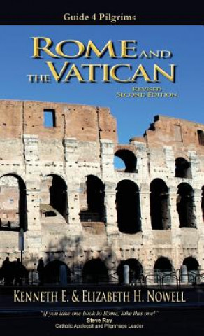 Kniha Rome and the Vatican - Guide 4 Pilgrims Kenneth E. Nowell