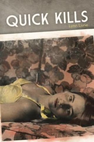 Könyv Quick Kills Lynn Lurie