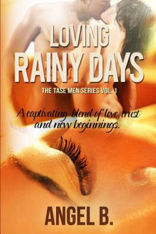 Kniha Loving Rainy Days Angel B.