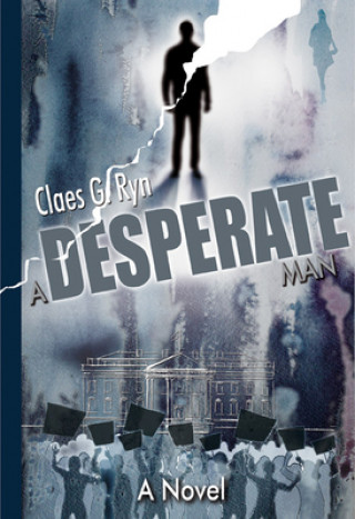 Knjiga A Desperate Man Claes G. Ryn
