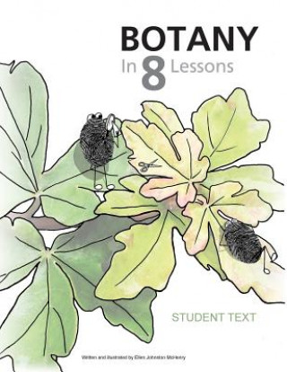 Kniha Botany in 8 Lessons; Student Text Ellen Johnston McHenry
