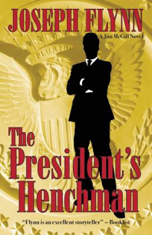 Carte The President's Henchman Joseph Flynn