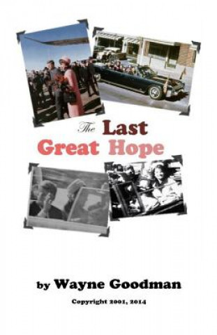 Kniha The Last Great Hope Wayne Goodman