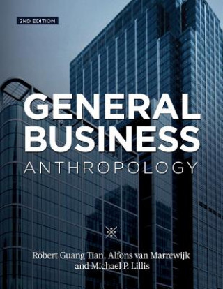 Kniha General Business Anthropology, 2nd Edition Robert Guang Tian