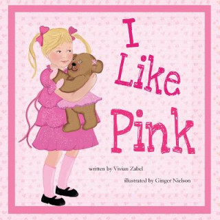 Kniha I Like Pink Vivian Zabel