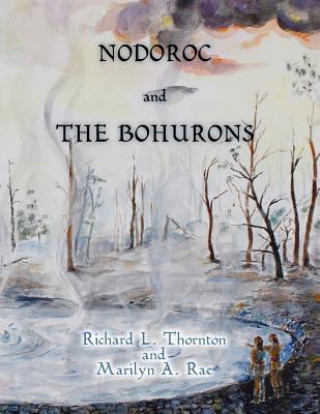 Kniha Nodoroc and the Bohurons Richard L. Thornton
