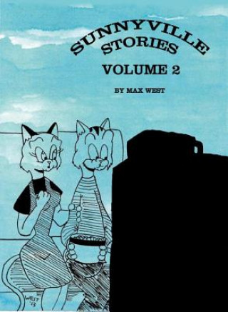 Książka Sunnyville Stories, Volume 2 Max West