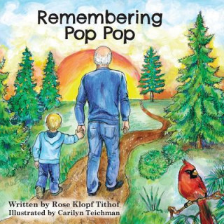 Carte Remembering Pop Pop Rose Klopf Tithof