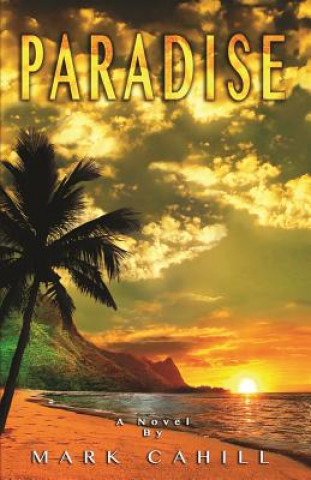 Könyv Paradise Mark Cahill
