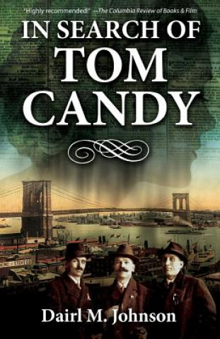 Buch In Search of Tom Candy Dairl M. Johnson