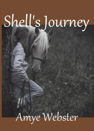 Knjiga Shell's Journey Amye Webster