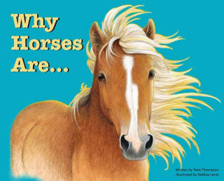 Könyv Why Horses Are Tana Thompson