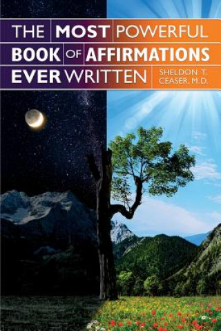 E-Book Most Powerful Book of Affirmations Ever Written M. D. Sheldon T. Ceaser