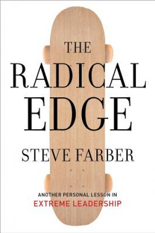 Kniha Radical Edge Steve Farber