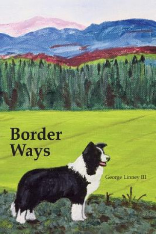 Książka Border Ways III George E. Linney