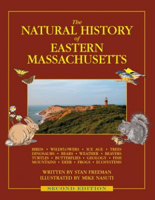 Książka The Natural History of Eastern Massachusetts - Second Edition Stan Freeman