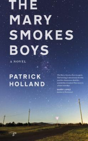 Kniha The Mary Smokes Boys Patrick Holland