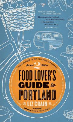Könyv Food Lover's Guide to Portland Liz Crain