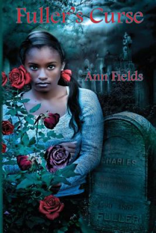 Knjiga Fuller's Curse Ann Fields