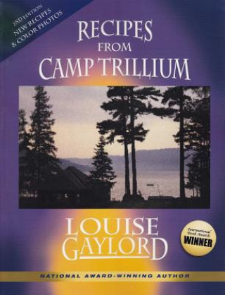 Book Recipes from Camp Trillium Louise Gaylord