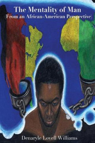 Kniha The Mentality of Man from an African American  Perspective Denaryle Lovell Williams