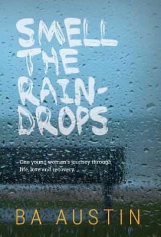 Buch Smell the Raindrops BA Austin