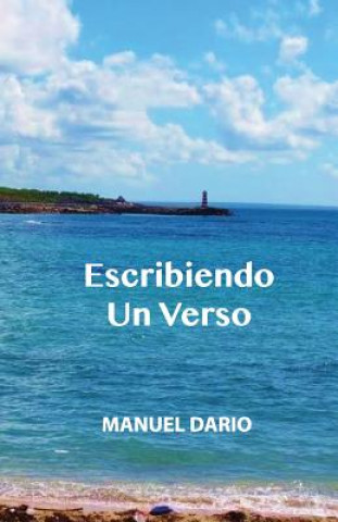 Book Escribiendo Un Verso Manuel Dario Delgado