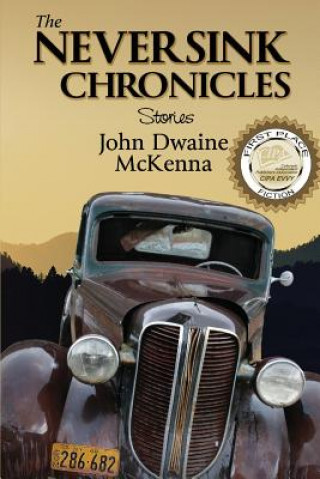Kniha The Neversink Chronicles John Dwaine McKenna
