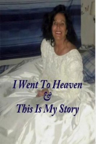 Carte I Went to Heaven & This Is My Story Jane Moe