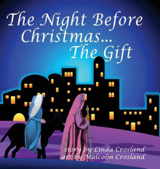 Könyv Night Before Christmas... The Gift Linda Crosland