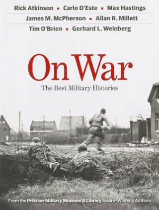 Kniha On War: The Best Military Histories Rick Atkinson