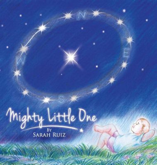 Kniha Mighty Little One Sarah Ruiz