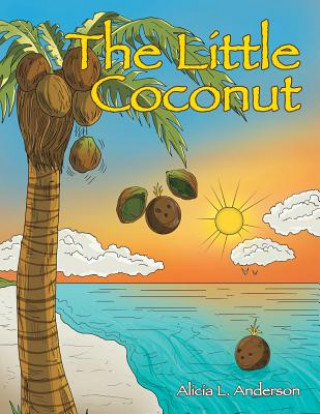 Libro The Little Coconut Alicia L. Anderson