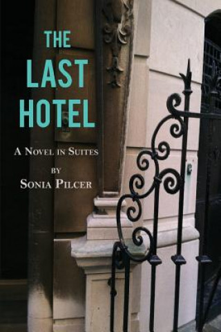 Carte The Last Hotel Sonia Pilcer