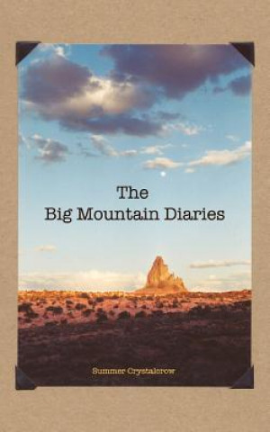 Livre Big Mountain Diaries Summer Crystalcrow