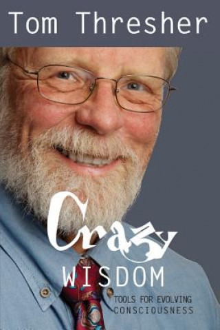 Kniha Crazy Wisdom Tom Thresher