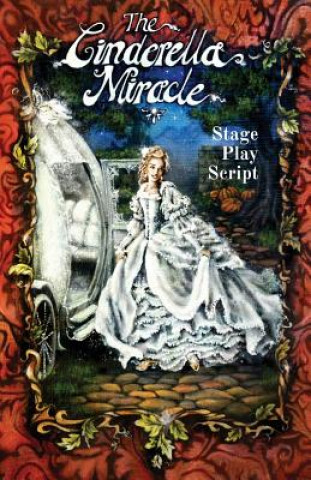Kniha Cinderella Miracle Leonard Cary