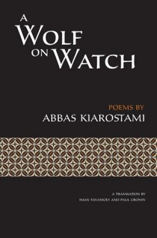 Книга Wolf on Watch Abbas Kiarostami