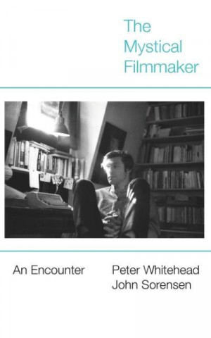 Buch Mystical Filmmaker Peter Whitehead