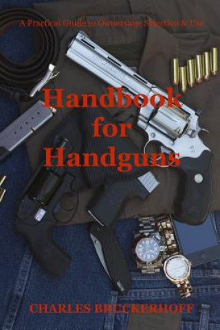 Kniha Handbook for Handguns Charles Bruckerhoff