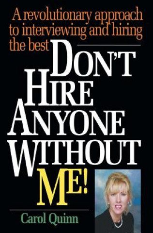 Carte Don't Hire Anyone Without Me! Carol Quinn