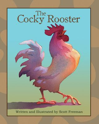 Libro The Cocky Rooster Scott W Freeman