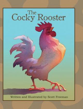 Libro The Cocky Rooster Scott W Freeman